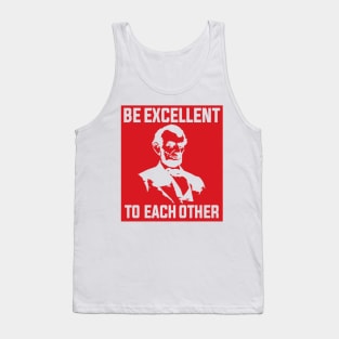 Bill And Ted Abe Lincoln Be Excellent Tank Top